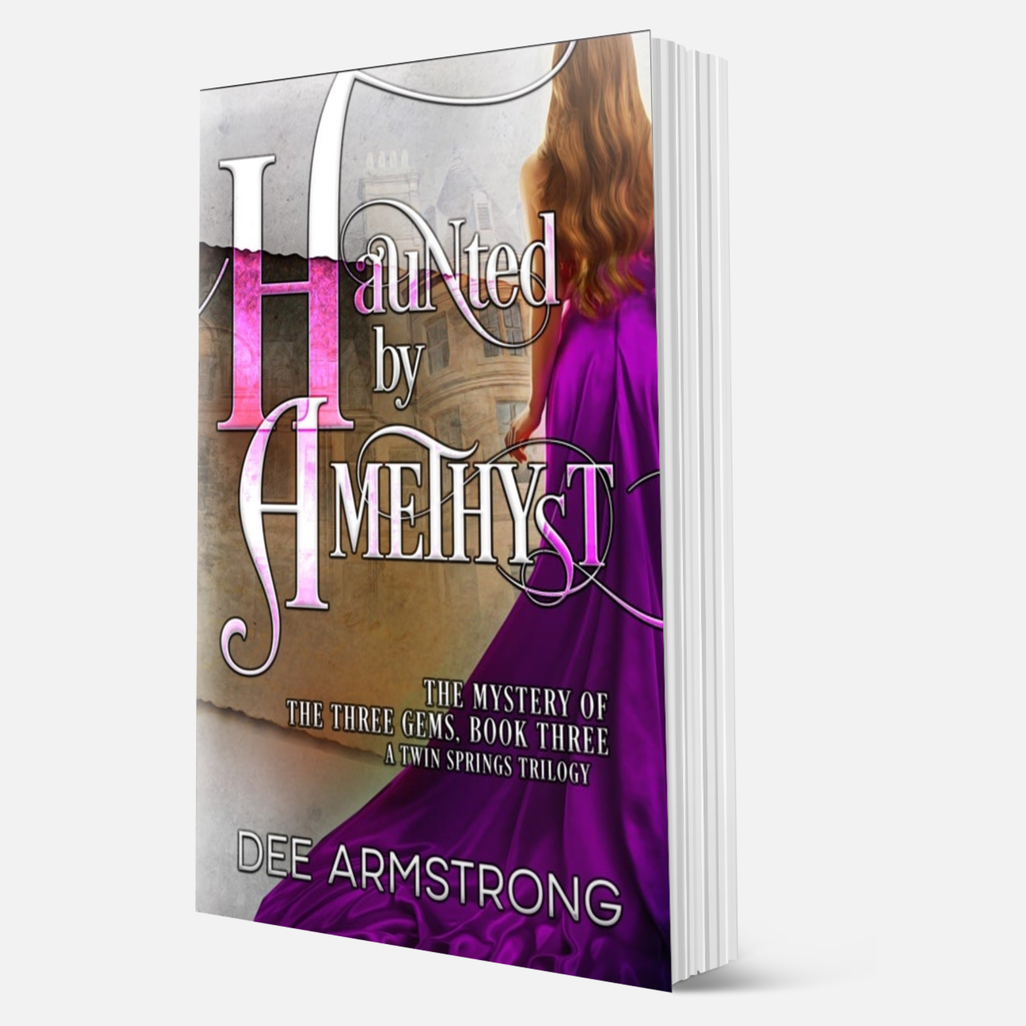 Book titled 'Haunted by Amethyst' by Dee Armstrong on a white background