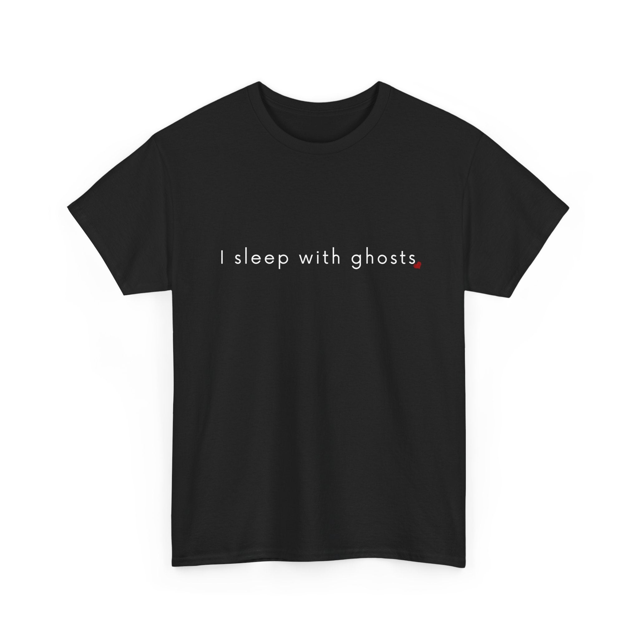 Black t-shirt with text 'I sleep with ghosts' on a white background