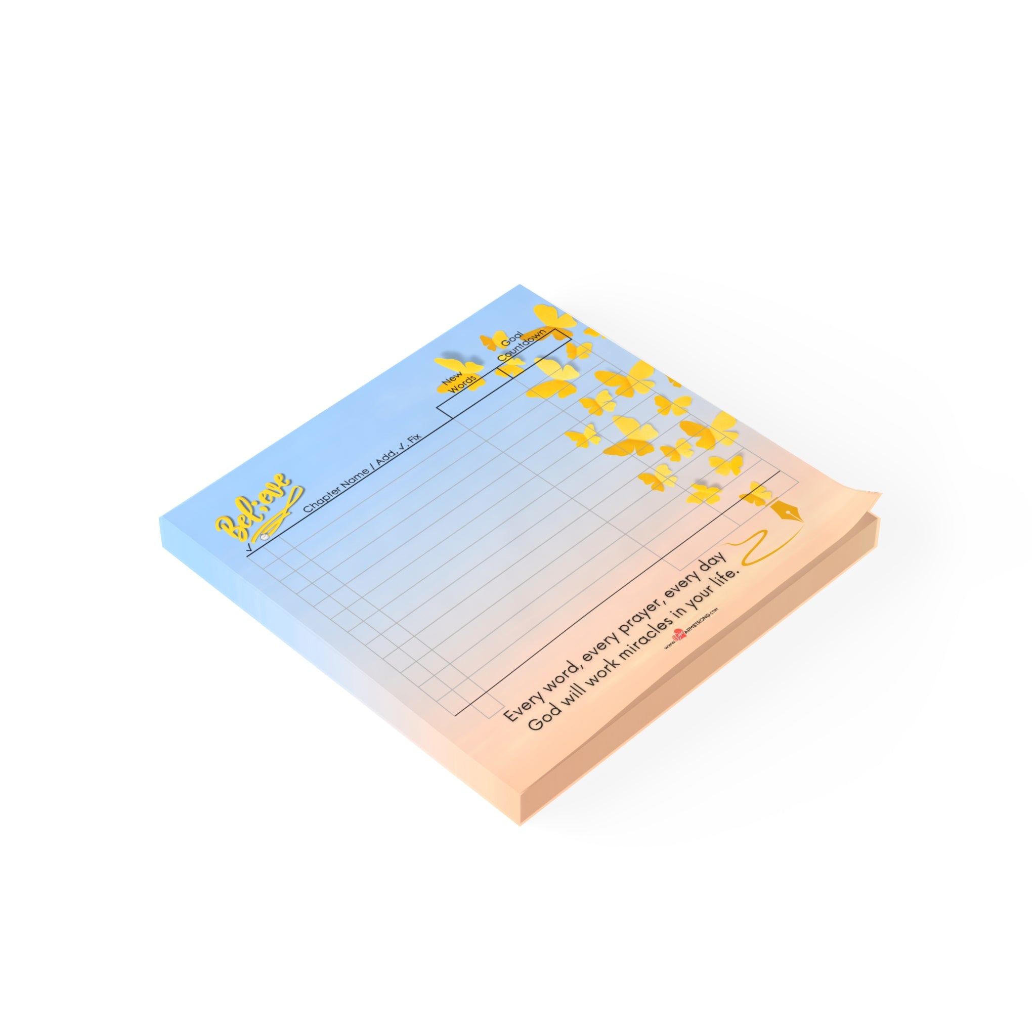 Believe Every Word, Every Prayer, Every Day - Word Count Sticky Note Pad (4 x 4)