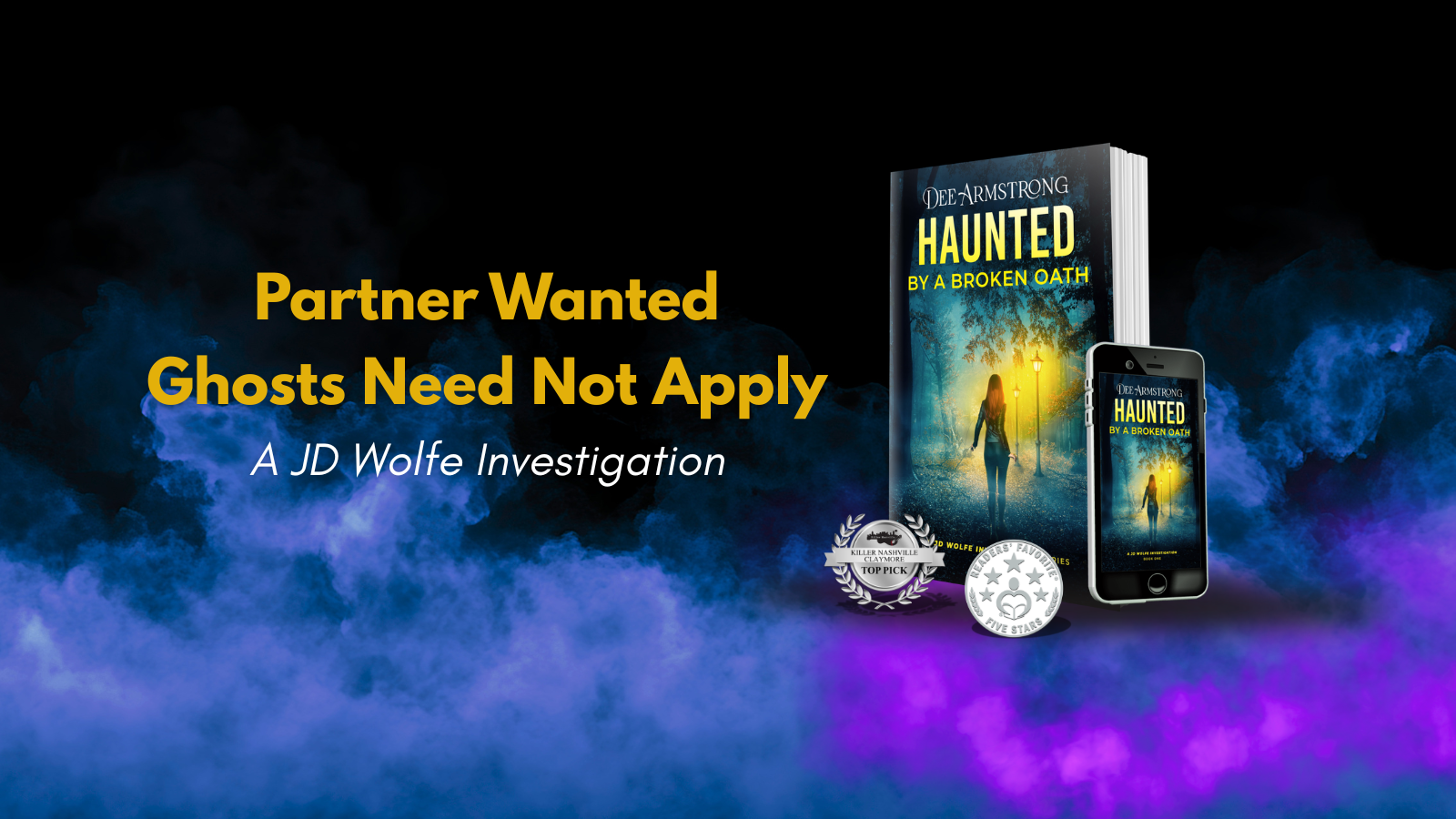 Haunted by a Broken Oath by Dee Armstrong Woman walking into yellow mist on cover. Smoky blue and purple background. 