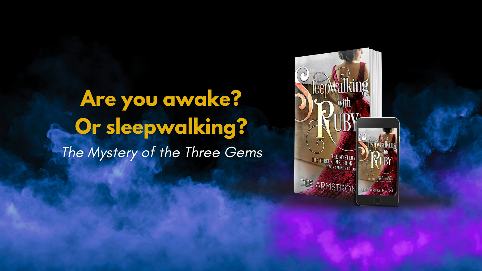 Sleepwalking with Ruby by Dee Armstrong Woman in red dress on cover. Smoky blue and purple background. 