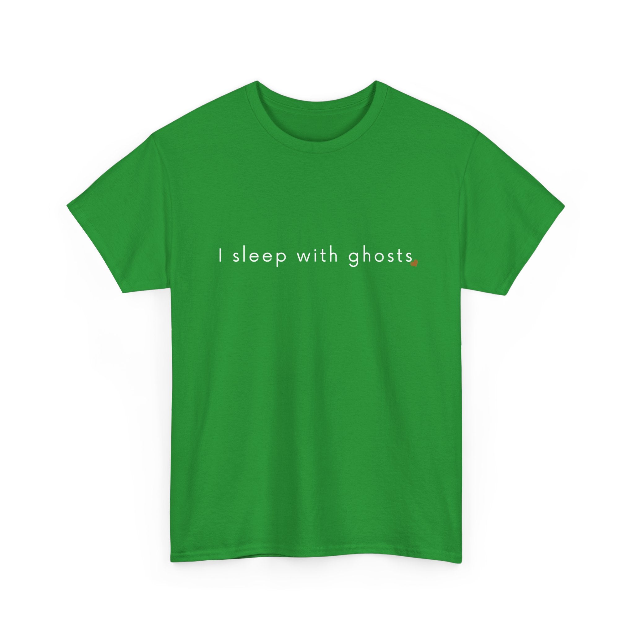 Green t-shirt with 'I sleep with ghosts' text on a white background
