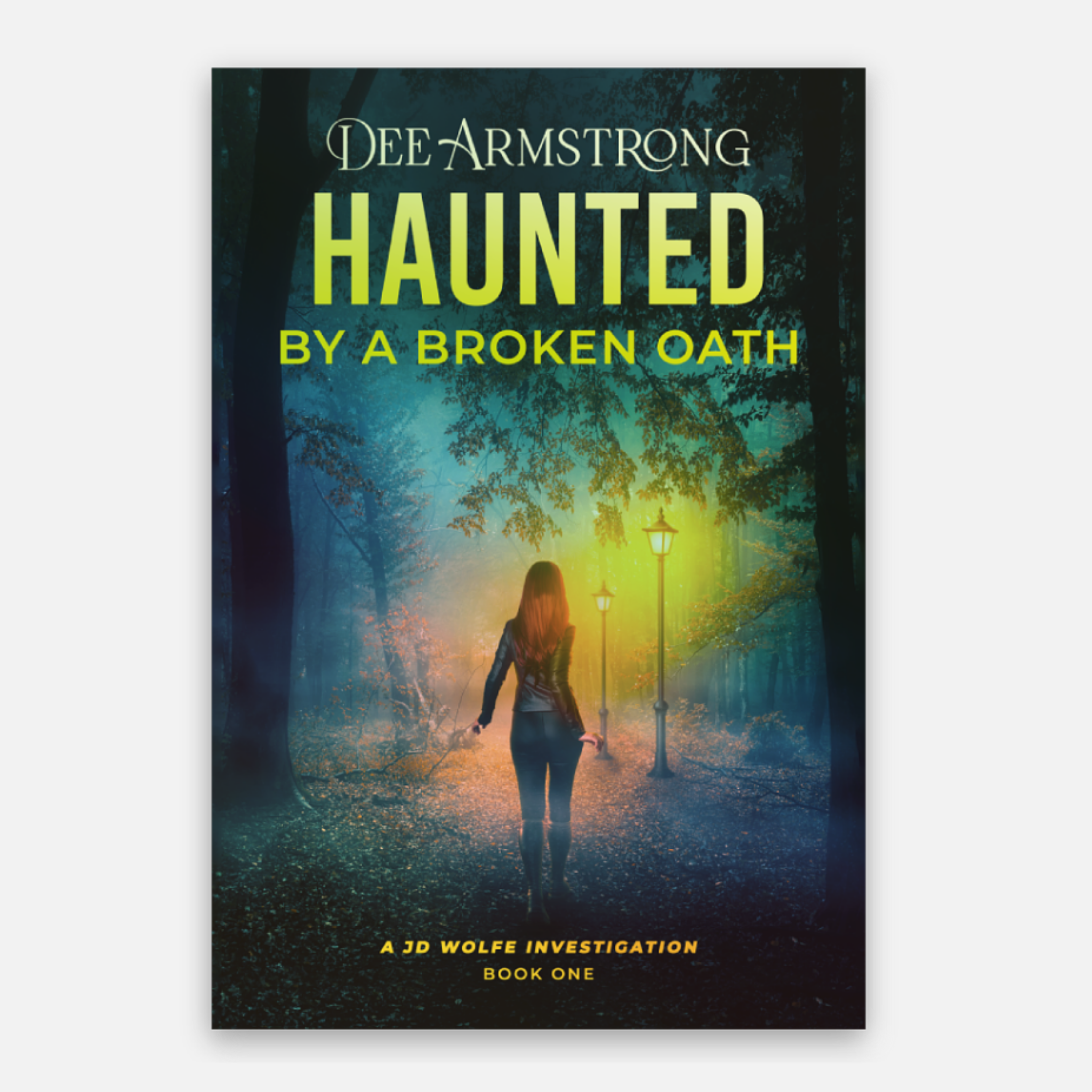 Holographic book cover of 'Haunted by a Broken Oath' by Dee Armstrong with a silhouette of a person walking in a park.