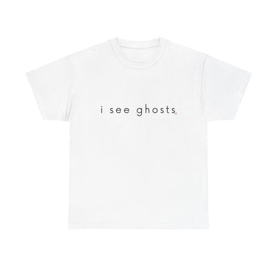 White t-shirt with 'i see ghosts' text on a white background