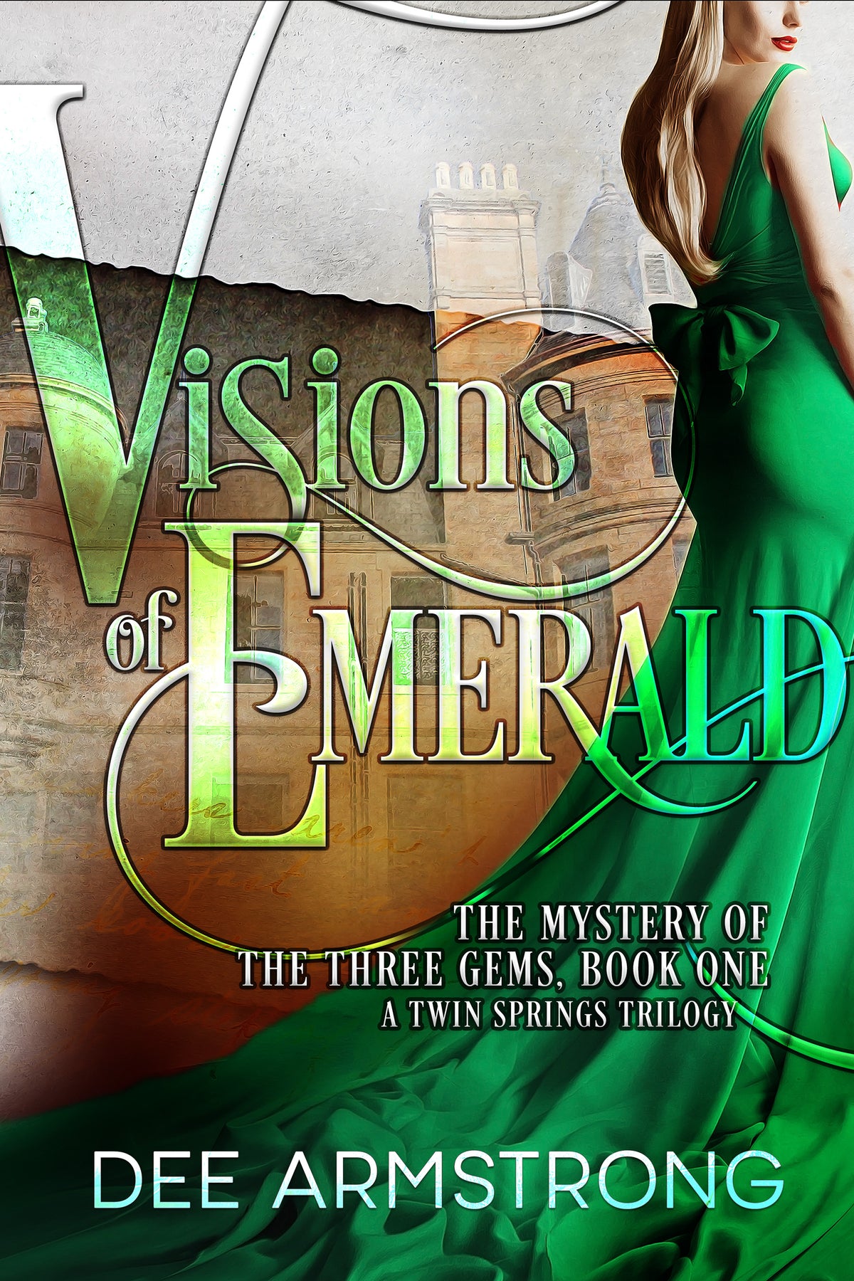 Book cover for 'Visions of Emerald' by Dee Armstrong featuring the title in stylized text and an image of a woman in a green dress, the story revolves around ghosts, mystery, and romance, set in the backdrop of the Twin Springs trilogy.